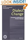 Dialect Change: Convergence and Divergence in European Languages