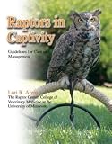Raptors in Captivity: Guidelines for Care and Management