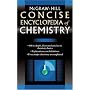 McGraw-Hill Concise Encyclopedia of Chemistry