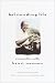 Search : Befriending Life: Encounters With Henri Nouen Nouwen