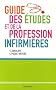 Guide des �tudes et de la profession infirmi�res