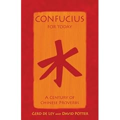 Confucius for Today: A Century of Chinese Proverbs