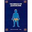 The Miracle of Acupuncture by Tian Conghuo