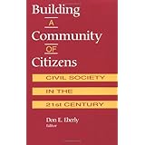 building a community of citizens civil society in the 21st century