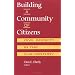Building A Community of Citizens: Civil Society in the 21st Century