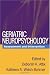 Geriatric Neuropsychology: Assessment and Intervention