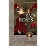 Sad Roses