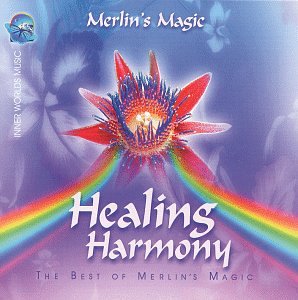 CD-Charts  Music : Healing Harmony: Best of Merlin's Magic