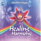 Healing Harmony: Best of Merlin's Magic by Merlin's Magic