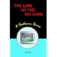 The Lure of the Big Game by  Vince Ng