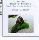 Cage: Music for Trombone