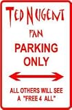 TED NUGENT PARKING ONLY rock street sign
