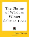 The Shrine of Wisdom Winter Solstice 1923