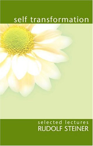 Self-Transformation (Selected lectures)