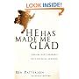 He Has Made Me Glad: Enjoying God's Goodness With Reckless Abandon (Saltshaker Books)