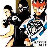 BATTLE CITY~新たな超戦士ヒーロー~