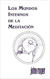 Los Mundos Internos De La Medi