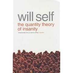 The Quantity Theory of Insanity