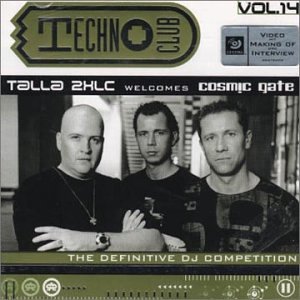CD-Charts  Search : Techno Club, Vol. 14: Talla 2XLC Welcomes Cosmic Gate