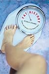 Fat History: Bodies and Beauty in the Modern West: Bodies and Beauty in the Modern West