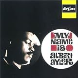 My Name Is Albert Ayler