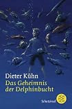 Das Geheimnis der Delphinbucht. ( Ab 10 J.).