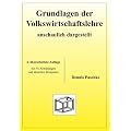 Grundlagen der Volkswirtschaftslehre - anschaulich dargestellt