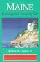 Maine: Cruising the Coast by Car