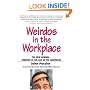 Weirdos in the Workplace: The New Normal--Thriving in the Age of the Individual