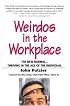 Weirdos in the Workplace: The New Normal--Thriving in the Age of the Individual (Financial Times Prentice Hall Books)