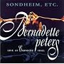 Sondheim, Etc.: Bernadette Peters Live At Carnegie Hall