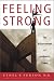 Feeling Strong: The Achievement of Authentic Power