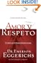 Amor Y Respeto (Spanish Edition)