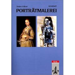 Thema Kunst. Arbeitshefte Kunst f�r die Sekundarstufe II: Arbeitshefte Kunst f�r die Sekundarstufe II, Portr�tmalerei