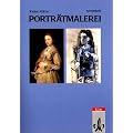 Thema Kunst. Arbeitshefte Kunst f�r die Sekundarstufe II: Arbeitshefte Kunst f�r die Sekundarstufe II, Portr�tmalerei