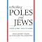 Exposing Polonophobia (anti-Polish Bias, as in Holocaust Materials)