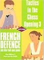Tactics in the Chess Opening 3 (French Defence and Other Half-Open Games) (Paperback)