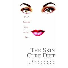 The Skin Cure Diet: Heal Eczema from Inside Out