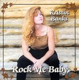 Kristin Banks - Rock Me Baby