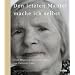 Den letzten Mantel mache ich selbst: �ber M�glichkeiten und Grenzen von Palliative Care