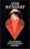 DVD Anne Roumanoff : Les hommes et les enfants d'abord !, film DVD Anne Roumanoff : Les hommes et les enfants d'abord !