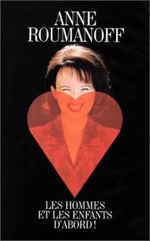 Anne Roumanoff : Les hommes et les enfants d'abord ! dvd, Film dvd Anne Roumanoff : Les hommes et les enfants d'abord !