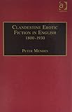 Clandestine erotic fiction in English, 1800-1930 : a bibliographical study
