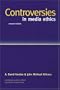Controversies in Media Ethics (2nd Edition)