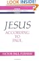 Jesus according to Paul (Understanding Jesus Today)