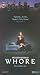 VHS : Whore (Unrated)