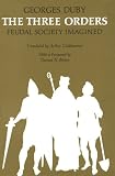 The Three Orders: Feudal Society Imagined