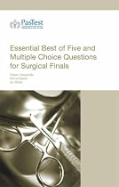 Essential Best of Five and Multiple Choice Questions for Surgical Finals