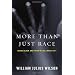 More than Just Race: Being Black and Poor in the Inner City (Issues of Our Time)