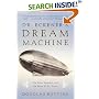 Dr. Eckener's Dream Machine: The Great Zeppelin and the Dawn of Air Travel